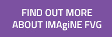 Find out more about IMAgiNE FVG